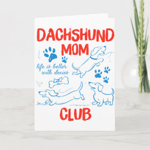 Dachshund Mamma Klubb Livet Är Bättre Med Dachshun Kort