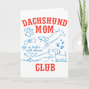 Dachshund Mamma Klubb Livet Är Bättre Med Dachshun Kort