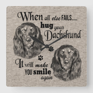 Dachshund när allt misslyckas citat fyrkantig klocka