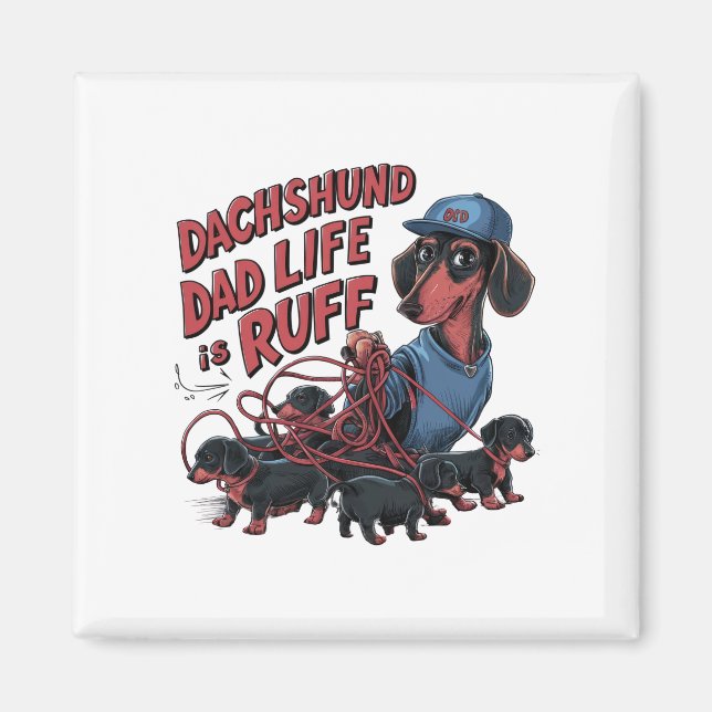 Dachshund Pappa är Ruff Magnet (Framsidan)