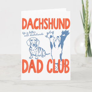 Dachshund Pappa Klubben Livet Är Bättre Med Dachsh Kort