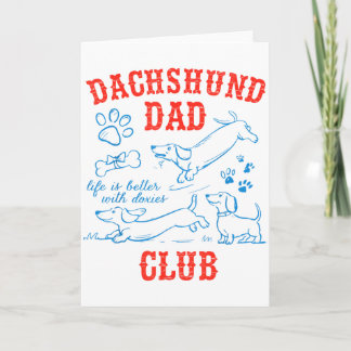 Dachshund Pappa Klubben Livet Är Bättre Med Doxies Kort