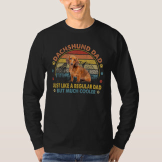 Dachshund Pappa som ett vanligt Pappa men kylare T Shirt