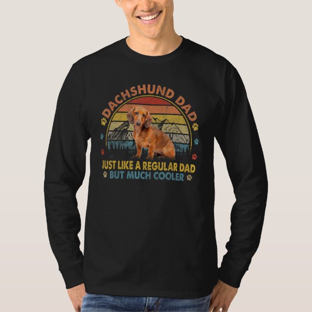 Dachshund Pappa som ett vanligt Pappa men kylare T Shirt (Framsida)