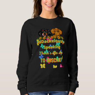 Dachshund Pet Funny Wiener Hund no age to MisChief T Shirt