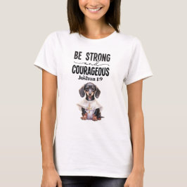 Dachshund Priest ska vara starkt och modigt T Shirt