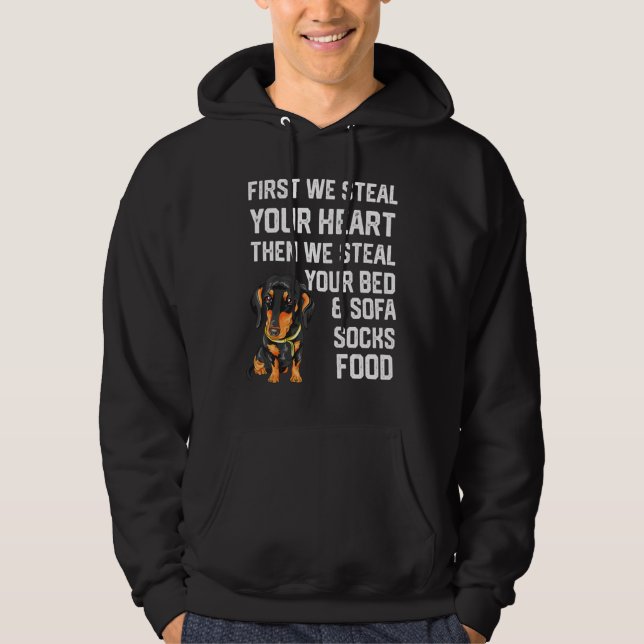Dachshund Steal Your Heart Steal Your Bed and Sofa Hoodie (Framsida)