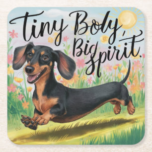Dachshund Tiny Body, Big Spirit Underlägg Papper Kvadrat