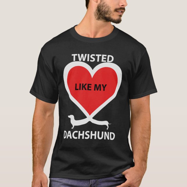 Dachshund Twisted som min Dachshund T Shirt (Framsida)