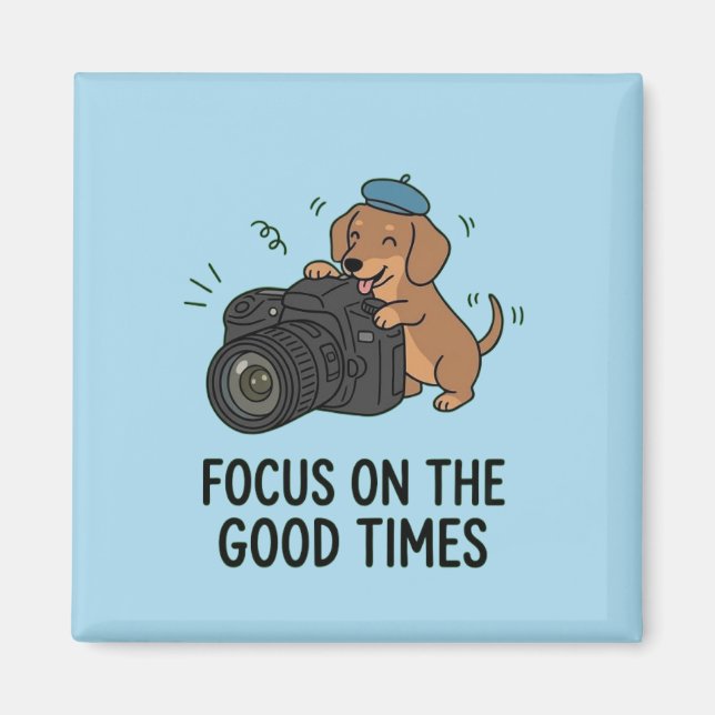 Dachshund With Camera "Focus on Good Times" Blue  Magnet (Framsidan)