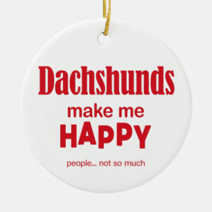 Dachshunds gör mig Lycklig Julgransprydnad Keramik