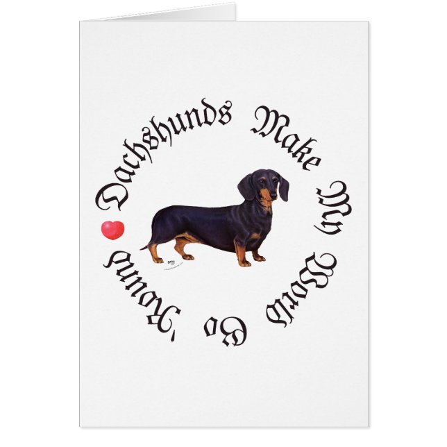 Dachshunds gör min värld hälsningskort (Framsidan)