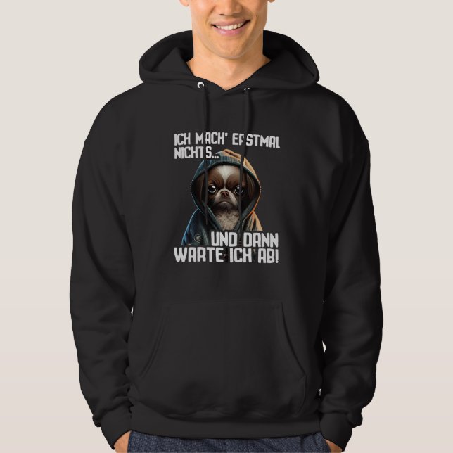 Dackel Spruch Lustig Geschenk I Ich mache erstmal  Hoodie (Framsida)