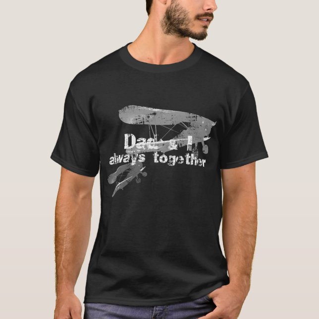 Dad and I always together. Biplane planes T Shirt (Framsida)