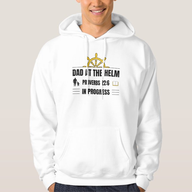 Dad at the Helm | Proverbs 22:6 in Progress | Hoodie (Framsida)