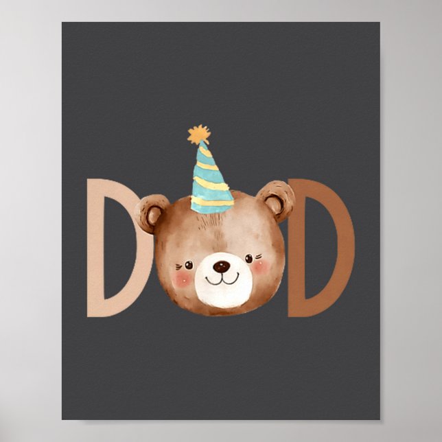 Dad Beary First Birthday Shirt Matching Family Out Poster (Framsidan)
