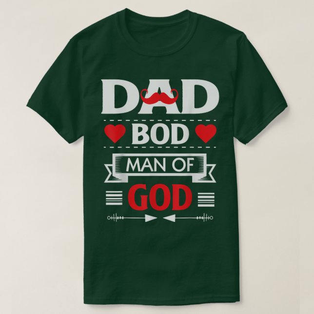 Dad Bod Man Of God  T Shirt (Design framsida)