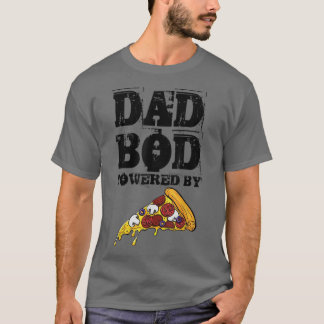 Dad Bod Powered By Pizza Graphic Funny Dad Gifts T T Shirt