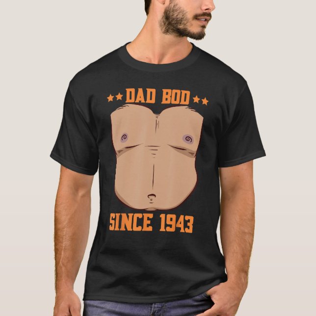 Dad Bod Since 1943 Father s Day Beer Belly T Shirt (Framsida)