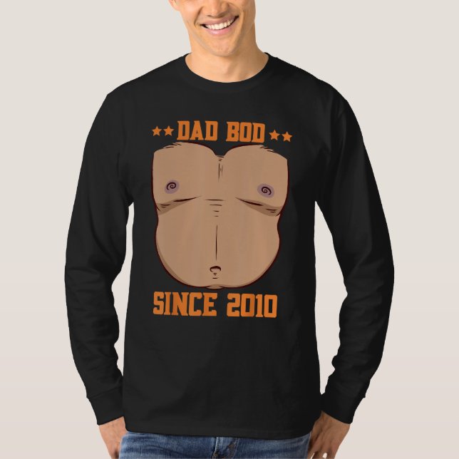 Dad Bod Since 2010 Father s Day Beer Belly T Shirt (Framsida)