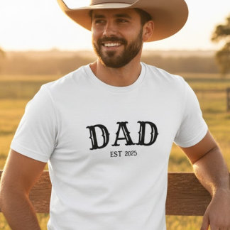 Dad Bold Text Est 2025 T Shirt