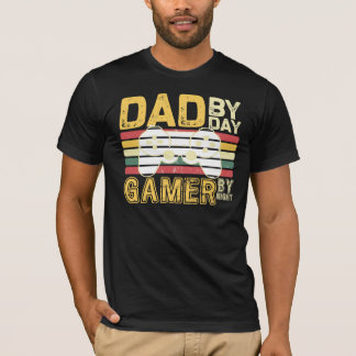 Dad by Day Gamer by Night T Shirt