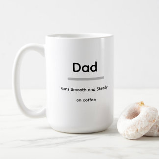 Dad Coffee Mug – Runs Smooth and Steady on Coffee Kaffemugg