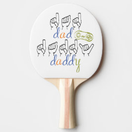 dad, daddy in sign language pingisracket