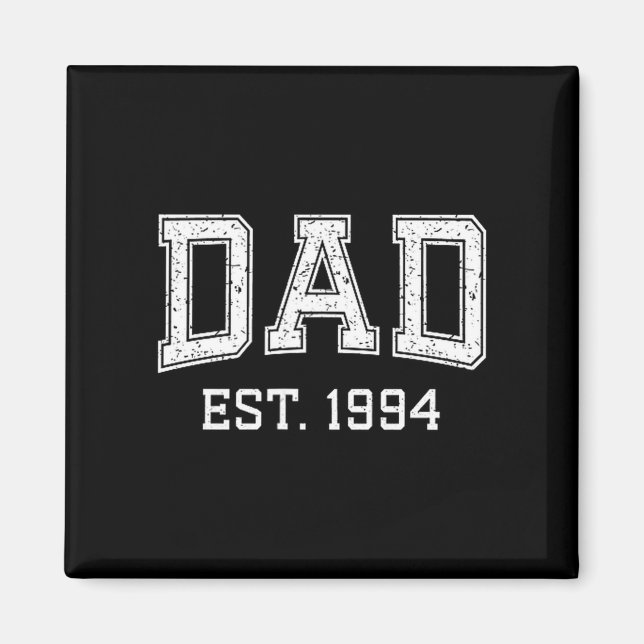 Dad Est 1994 Dad D Fathers Day Ized  Magnet (Framsidan)