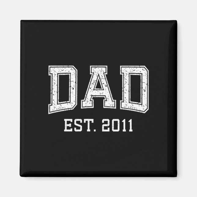Dad Est 2011 Dad D Fathers Day Ized  Magnet (Framsidan)