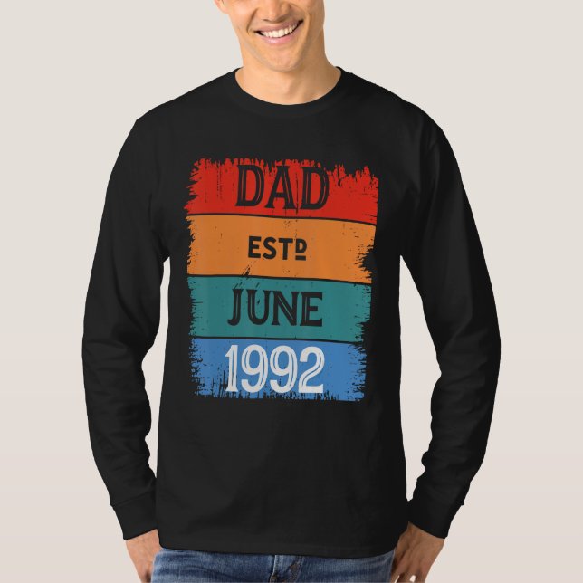 Dad Est June 1992 Proud Papa Grandpa Best Daddy Le T Shirt (Framsida)