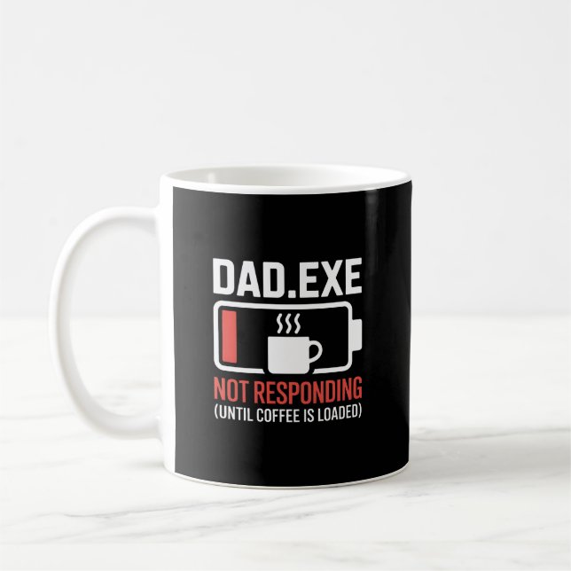 Dad.exe Coffee Loaded Not Responding Programmer Kaffemugg (Vänster)
