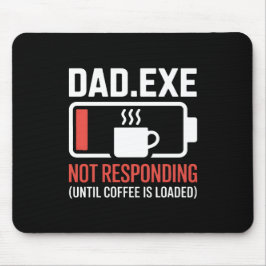 Dad.exe Kaffe Svarar Inte Programmerare Skrivbord Musmatta