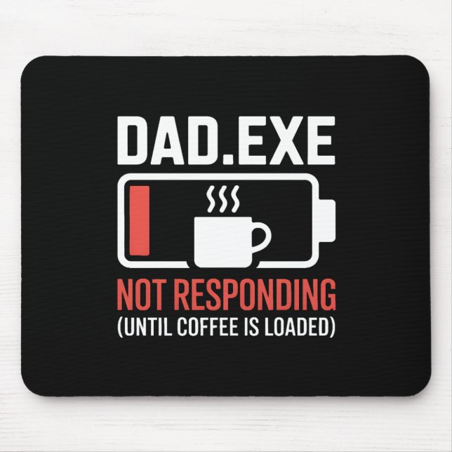 Dad.exe Kaffe Svarar Inte Programmerare Skrivbord Musmatta (Framsidan)