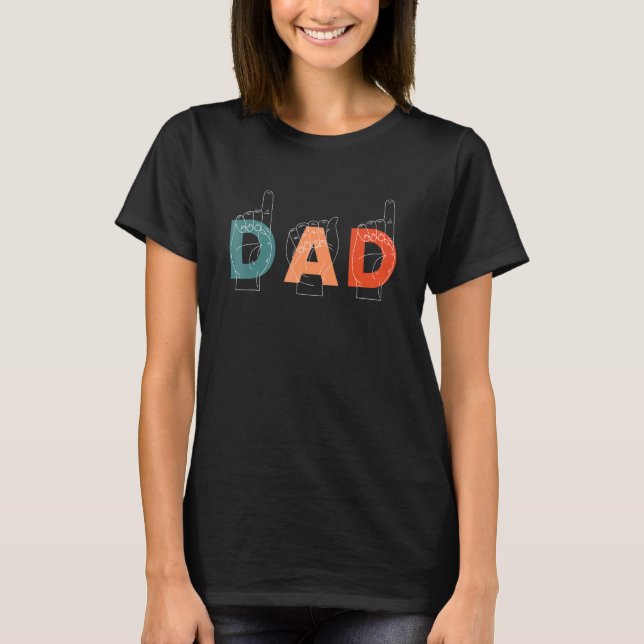 Dad Father Father's Day Deaf Mute Sign Language T Shirt (Framsida)