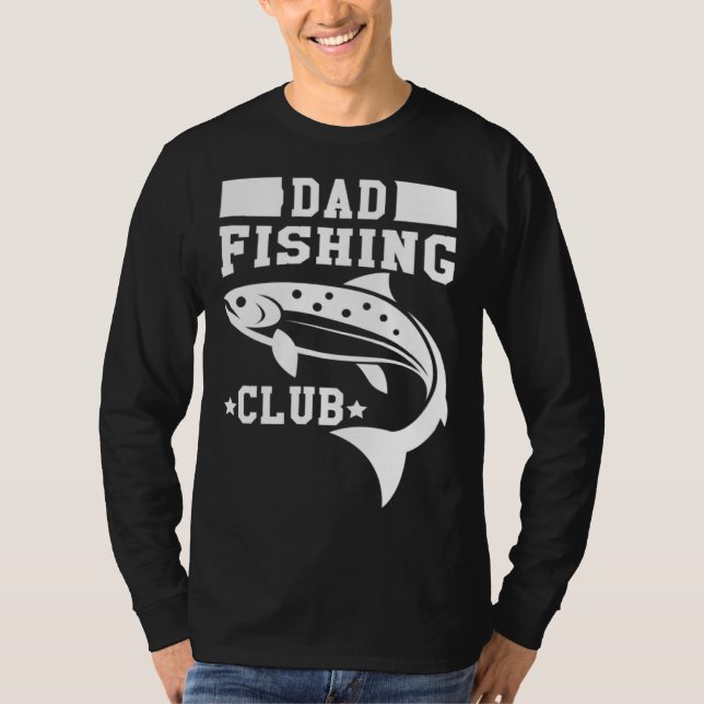 Dad Fishing Club Fishing Buddy Fisherman Fish Catc T Shirt (Framsida)