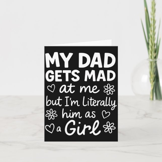 Dad Gets Mad At Me Funny Father Daughter Humor Say Kort (Framsida)