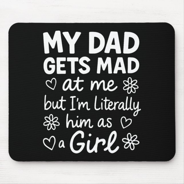 Dad Gets Mad At Me Funny Father Daughter Humor Say Musmatta (Framsidan)