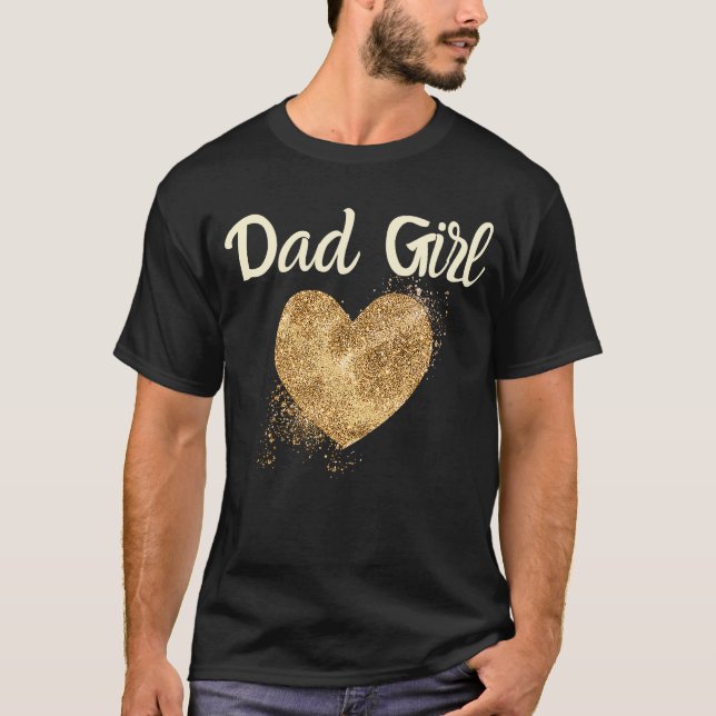 Dad Girl Love Valentine's Day  Father To Daughter  T Shirt (Framsida)