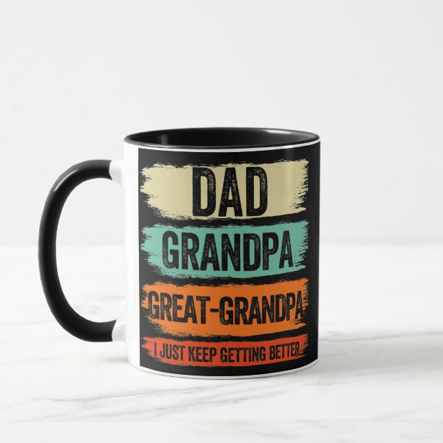 Dad Grandpa Great Grandpa I Just Keep Getting Mugg (Vänster)