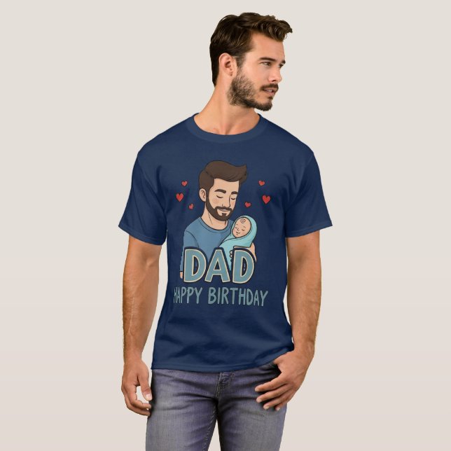 Dad Happy Birthday T Shirt (Hel framsida)