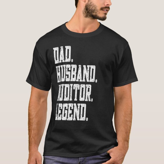 Dad Husband Auditor Legend T Shirt (Framsida)