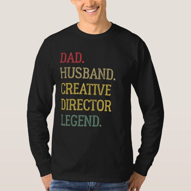 Dad Husband Creative Director Legend Creative Dire T Shirt (Framsida)