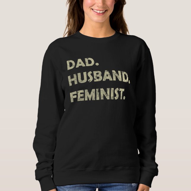 Dad Husband Feminist Father s Day T Shirt (Framsida)
