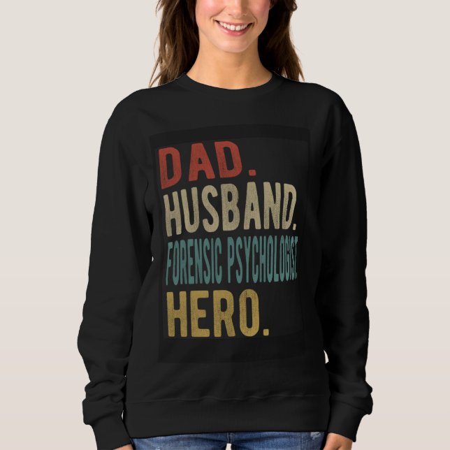 Dad Husband Forensic Psychologist Hero T Shirt (Framsida)