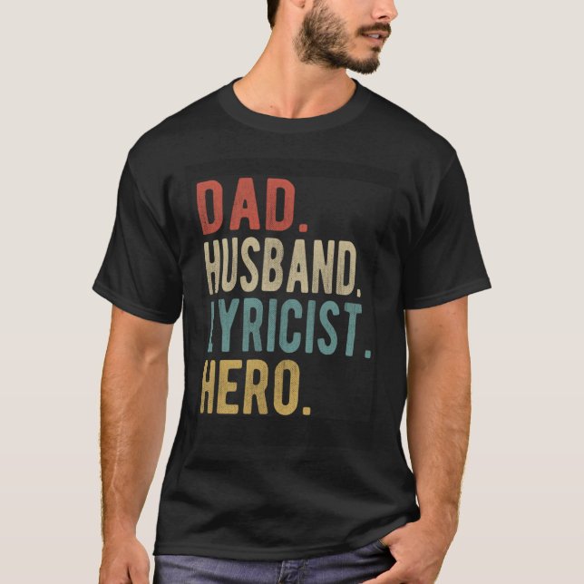 Dad Husband Lyricist Hero T Shirt (Framsida)