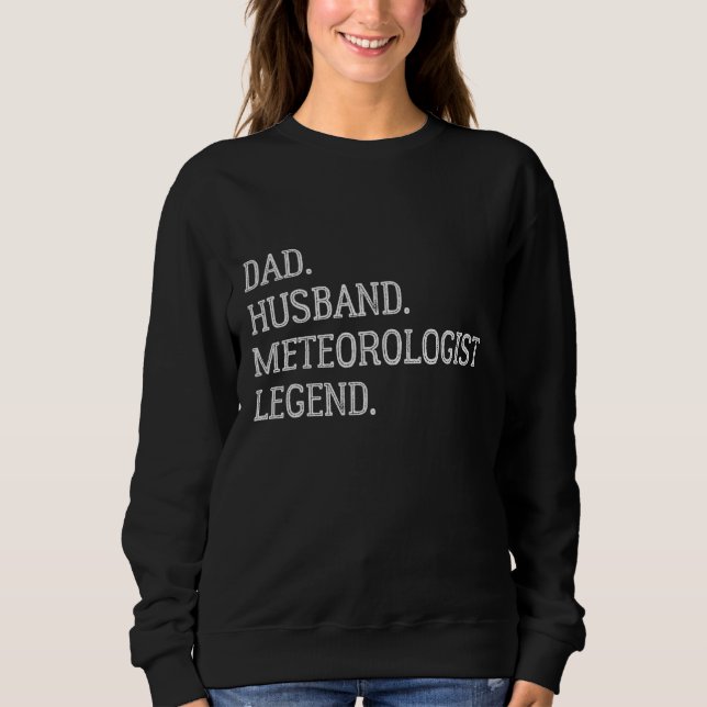 Dad Husband Meteorologist Legend Meteorologist Dad T Shirt (Framsida)