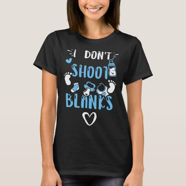 Dad I Don t Shoot Blanks  Baby Boy Sayings T Shirt (Framsida)