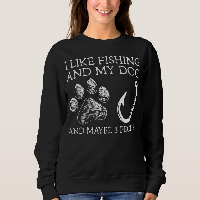 Dad I Like Fishing My Dog and Maybe 3 People T Shirt (Framsida)