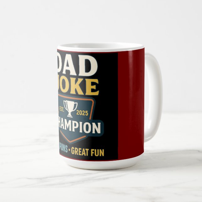 Dad Joke Champion 2025 Mug – Bad Puns, Great Fun!  Kaffemugg (Framsida höger)
